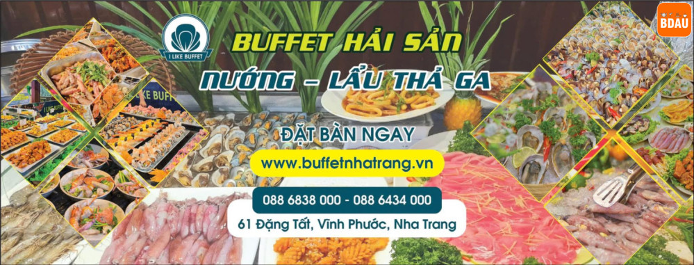 I Like Buffet - Nhà hàng Buffet bình dân ngon rẻ Tại Nha Trang